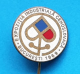 Insigna Epoca de Aur Expozitiea Industriala Cehoslovaca - Bucuresti 1969