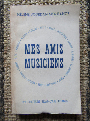 MES AMIS MUSICIENS par HELENE JOURDAN - MORHANGE , 1955 foto