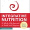 Integrative Nutrition: A Whole-Life Approach to Health and Happiness