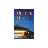 Murder in the Master: A Chesapeake Bay Mystery