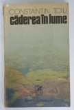 CADEREA IN LUME de CONSTANTIN TOIU , 1987 , CONTINE DEDICATIE CATRE STEFAN ANDREI SI CARTE DE VIZITA *