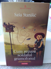 Cum repara soldatul gramofonul. Sa?a Stanisic. Sasa Stanisic. 2007 foto