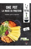 One Pot - La masa cu prietenii - Isabelle Guerre