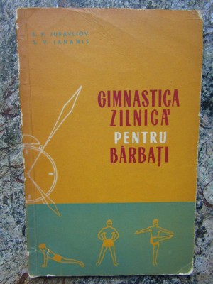 E P JURAVLIOV - GIMNASTICA ZILNICA PENTRU BARBATI foto