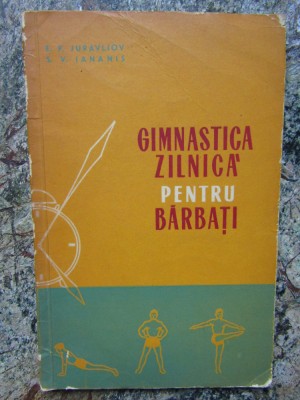 E P JURAVLIOV - GIMNASTICA ZILNICA PENTRU BARBATI foto