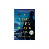 A Coat Dyed Black: A Novel of the Norwegian Resistance