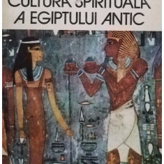 Constantin Daniel - Cultura spirituală a Egiptului antic (editia 1985)