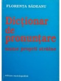 Florenta Sadeanu - Dictionar de pronuntare - Nume proprii straine (Editia: 2000)
