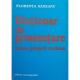 Florenta Sadeanu - Dictionar de pronuntare - Nume proprii straine (Editia: 2000)