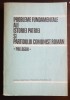 Probleme Fundamentale Istoriei Patriei &amp; PCR, 1977, 309 Pagini, Editura Didactică și Pedagogică