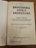 Carte rară 1924 &ndash; Procedura Civilă Ardeleană &ndash; Tudor Moisil &ndash; Drept vechi