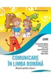 Comunicare in limba romana - Clasa 1 - Manual - Corina Daciana Opritoiu, Emanuela Patrichi, Laura Piros, Anca Veronica Taut, Irina Vasile, Raluca Voin