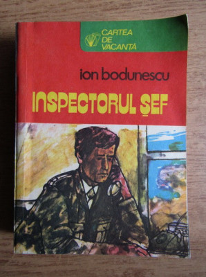 Ion Bodunescu - Inspectorul sef volumul 3 foto