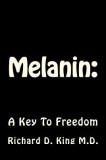 Melanin: A Key to Freedom