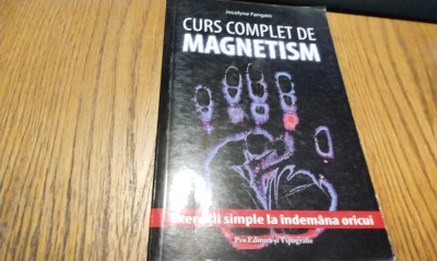 CURS COMPLET DE MAGNETISM - Jocelyne Frangain - 2007, 133 p. foto