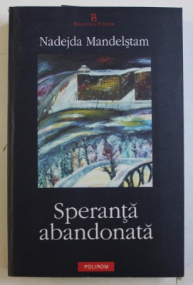 SPERANTA ABANDONATA de NADEJDA MANDELSTAM , 2005 foto