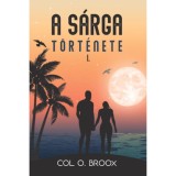 A s&aacute;rga t&ouml;rt&eacute;nete I. - Col O. Broox, 2024