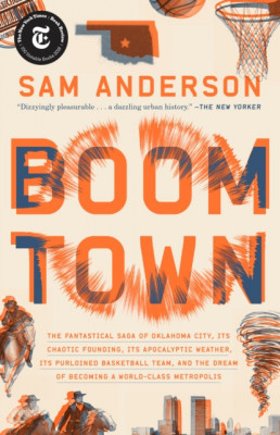 Boom Town: The Fantastical Saga of Oklahoma City, Its Chaotic Founding... Its Purloined Basketball Team, and the Dream of Becomin foto