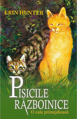 O cale primejdioasă (Vol. 5) - Paperback brosat - Erin Hunter - Galaxia Copiilor foto