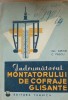 Indrumatorul montatorului de cofraje glisante - Gh. Airinei