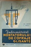 Indrumatorul montatorului de cofraje glisante - Gh. Airinei