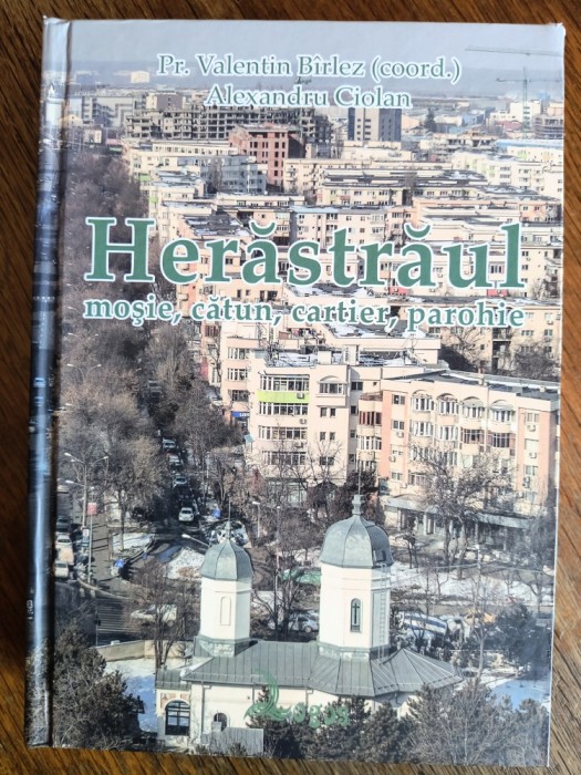 Herastraul - Mosie, catun, cartier, parohie - Alexandru Ciolan / R2P3S