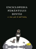 Enciclopedia Pamantului Dintai - Isabel Greenberg, ART