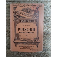 PUISORII -I.SLAVICI ,EDITIE INTERBELICA