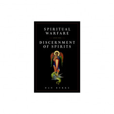 Spiritual Warfare and the Discernment of Spirits