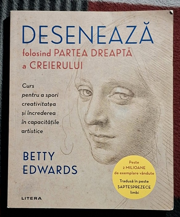 Deseneaza folosind partea dreapta a creierului - Betty Edwards