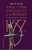 1177 i.Cr. Anul cand civilizatia s-a prabusit - Eric H. Cline