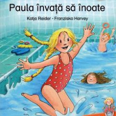 Paula invata sa inoate - Katja Reider