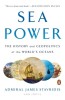 Sea Power: The History and Geopolitics of the World&#039;s Oceans