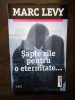 Marc Levy - Sapte zile pentru o eternitate...