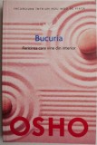 Bucuria. Fericirea care vine din interior &ndash; Osho