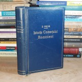 N. IORGA - ISTORIA COMERTULUI ROMANESC : EPOCA VECHE + EPOCA MAI NOUA , 1925 #