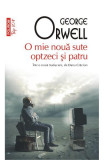 Cumpara ieftin O Mie Noua Sute Optzeci Si Patru Top 10+ Nr.100, George Orwell - Editura Polirom