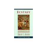 Ecstasy: Understanding the Psychology of Joy
