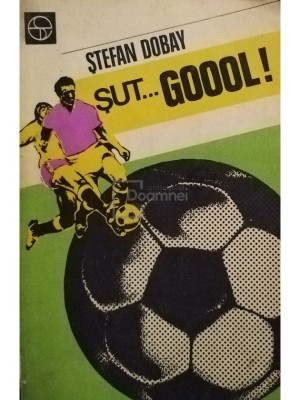 Stefan Dobay - Sut... goool! (Editia: 1979) foto