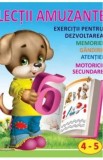 Lectii amuzante 4-5 ani. Exercitii pentru dezvoltarea memoriei, gandirii, atentiei, motoricii secundare