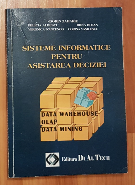 Sisteme informatice pentru asistarea deciziei de Dorin Zaharie