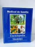 Medicul de Familie - ENCICLOPEDIA SĂNĂTĂȚII (cap. 1 - 18)