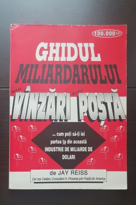 Ghidul miliardarului din v&amp;acirc;nzări prin poștă - Jay Reiss foto