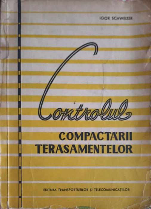 CONTROLUL COMPACTARII TERASAMENTELOR-IGOR SCHWEIZER-248222