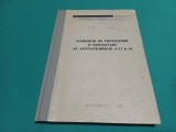 MANUALUL DE CUNOAȘTERE ȘI EXPLOATARE AL AUTOATELIERULUI A.I.T.A -M / 1982 * 3 5 5