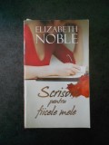 ELIZABETH NOBLE - SCRISORI PENTRU FIICELE MELE