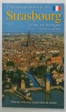 STRASBOURG , GUIDE TOURISTIQUE AVEC 110 PHOTOS COULEUR , ANII &#039;2000