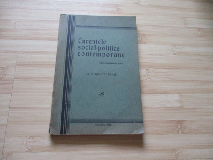 C. GROFSOREAN--CURENTELE SOCIAL-POLITICE CONTEMPORANE - 1934