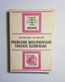 Probleme neelementare tratate elementar &ndash; Aut. A.M. Iaglom, I.M. Iaglom, Ed. Tehnică, 1983