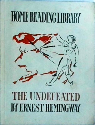 Ernest Hemingway - The Undefeated foto
